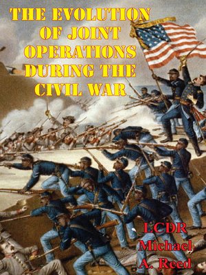cover image of The Evolution of Joint Operations During the Civil War